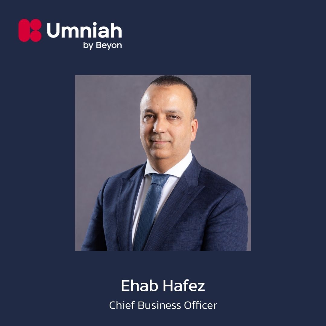 Umniah by Beyon Appoints Ehab Hafez as Chief Business Officer